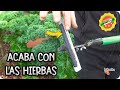 Esta Herramienta Solucionara Todos Tus Problemas Con Las Hierbas Adventicias || La Huertina De Toni