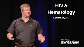 HIV & Hematology | The National EM Board (MyEMCert) Review Course