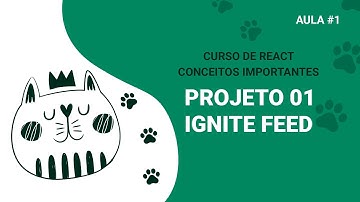 Reactjs - Projeto 01 - Rocketseat Ignite Feed | AULA#1
