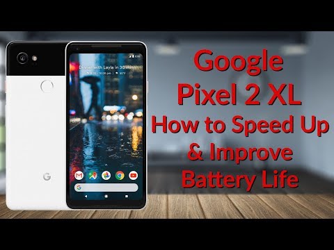 How to Speed Up & Improve Battery Life on the Pixel 2 XL - YouTube Tech Guy