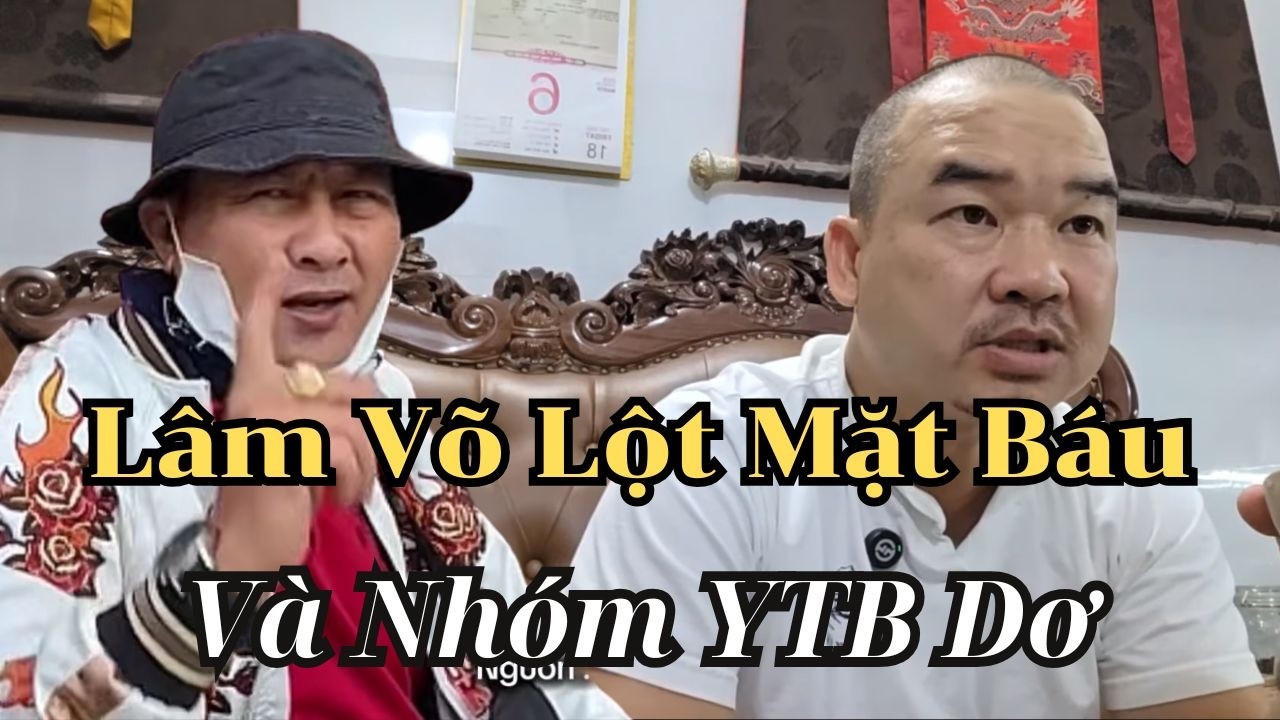 Lâm Võ “Lột Mặt” YTB Dơ: Soi Mói Thầy Minh Tuệ - Sao K Soi Sư Nhà Lầu