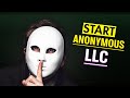 How to hide your identity while forming your llc  anonymous llc formation