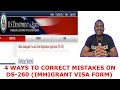 4 WAYS TO CORRECT MISTAKES ON DS-260 (IMMIGRANT VISA FORM)