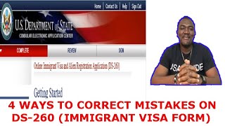 4 WAYS TO CORRECT MISTAKES ON DS-260 (IMMIGRANT VISA FORM)