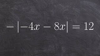 Try To Solve an Absolute Value Equation when There Is No Solution