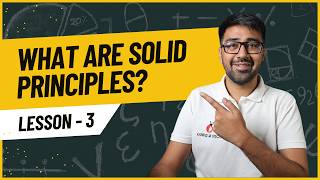 What are SOLID Principles? Easiest Explanation Ever | Low Level Design - Lesson 3