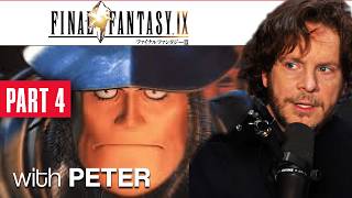 [PART 4] FINAL FANTASY IX with Peter (@PremierTwo)