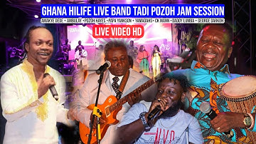 GHANA HILIFE live band TADI POZOH JAM SESSION (Part 2)