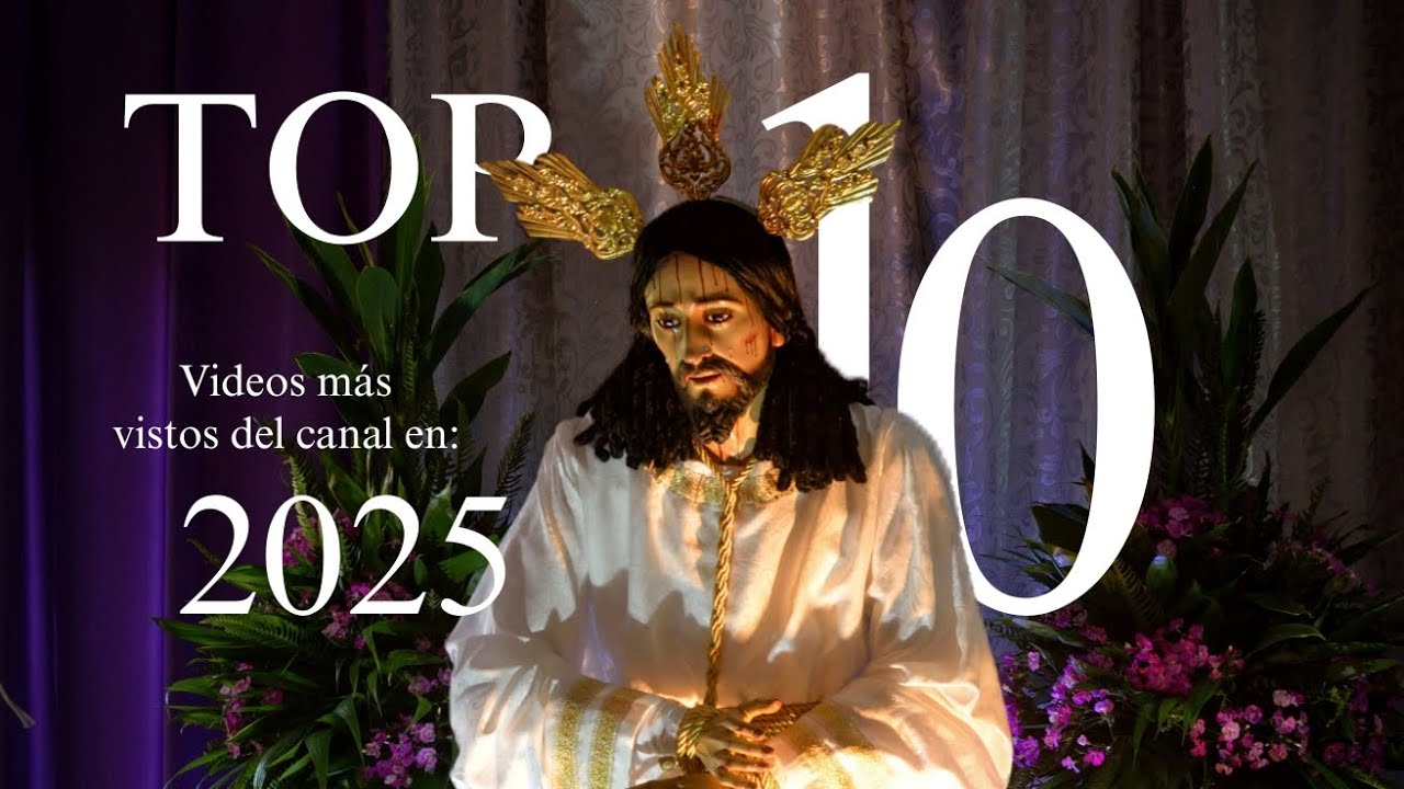 TOP 10 - Videos más vistos del canal en 2025.