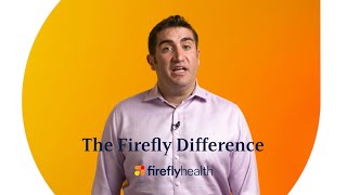 The Firefly Difference (Virtual-First Care)