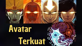 Avatar Terkuat sepanjang masa !!! Bukan Aang?