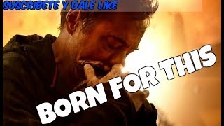 Iron Man MARK 50/INFINITY WAR[AMV] BORN FOR THIS