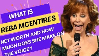 What Is Reba McEntire's Net Worth and How Much Does She Make on 'The Voice'? #rebamcentire
