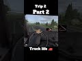 Truck life part 2 #viral #shortviral