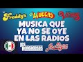 MUSICA QUE YA NO SE OYE EN LAS RADIOS - LOS FREDDY&#39;S, LOS MUECAS, GRUPO VENNUS, LA MIGRA Y MAS