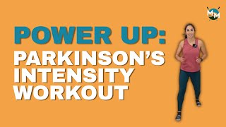Power Up: Parkinson’s Intensity Workout