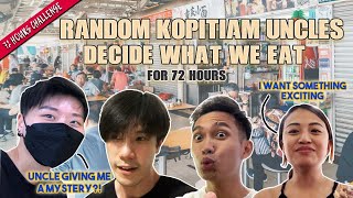 Kopitiam Uncles Decide What We Eat for 72 Hours | 72 Hours Challenge | EP 33