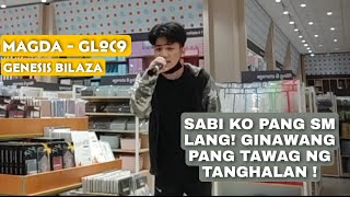 SABI KO PANG SM LANG GINAWANG PANG TAWAG NG TANGHALAN ! MAGDA - Gloc9 | Genesis Bilaza