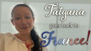 TATYANA BACK with SELMAR IN FRANCE | Reuniting With My Boyfriend