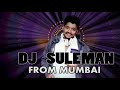 Dongri k sultan qawwali remix by dj suleman from mumbai