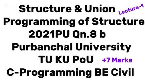Programming from Structure|BE Civil 2021 Purbanchal University TU KU PoU|Computer-Programming