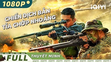 【Thuyết Minh】CHIẾN DỊCH BẮN TỈA CHỚP NHOÁNG | Đặc nhiệm truy bắt trùm ma túy! | iQIYI Movie Vietnam