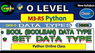 Bool And Set Data Type in Python:- Class 4 :- O Level :- Full Explain In Hindi