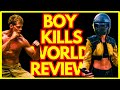 Boy kills world 2024 movie review
