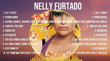 Nelly Furtado The Best Music Of All Time ▶️ Full Album ▶️ Top 10 Hits Collection