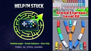 Crowd Express Level 22 Solution Walkthrough