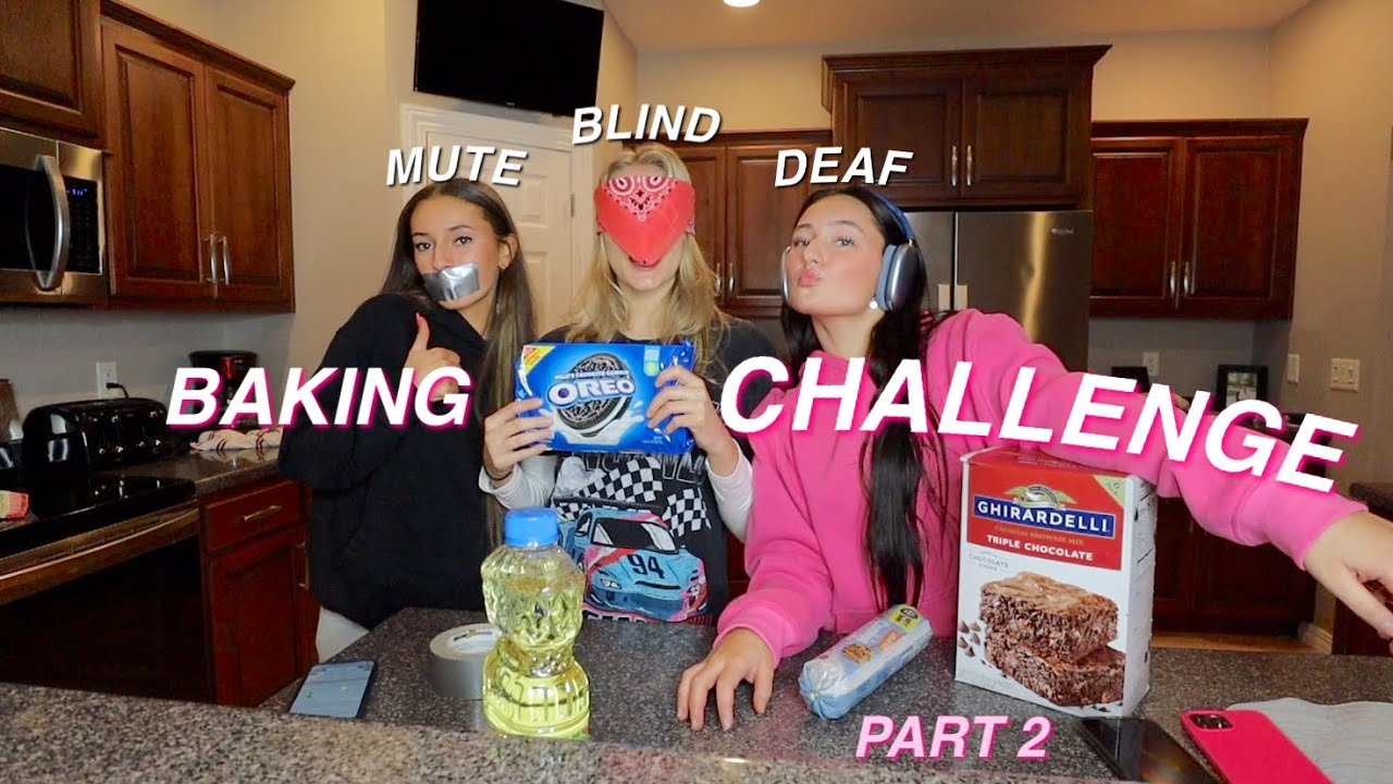 Deaf, Mute, and Blind baking challenge (pt. 2) Kylie Rinna YouTube