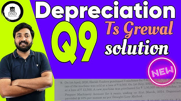 Q9 Depreciation Class 11| Ts Grewal Solution 2024-25 | Latest solution class11 Accounts