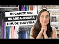 5 coisas que vo mudar na sua vida se voc organizar seu guardaroupa  benefcios da organizao