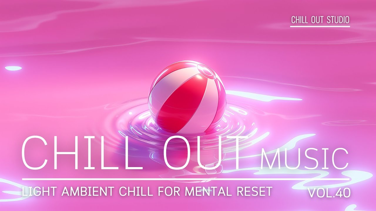 Light Ambient Chill for Mental Reset | Soft Playful Background for Calm Focus