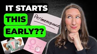 11 Early Signs of Perimenopause Every Woman Should Know in their 30's & 40's