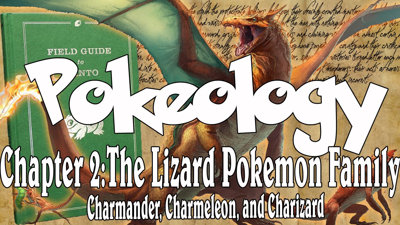 Pokeology [Chapter 2] Charmander, Charmeleon, Charizard