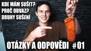 AsK#01 | KDE MÁM SUŠIT? | DRUHY SUŠENÍ | PROČ OBVAZ?