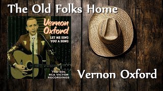 Miniatura de vídeo de "Vernon Oxford - The Old Folks Home"