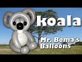 Koala Balloon Animal Tutorial (Balloon Twisting and Modeling #32)