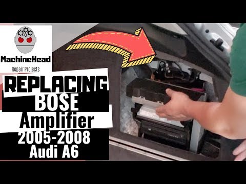 Amplifier Problem & Replacement 2005-2008 Audi A6