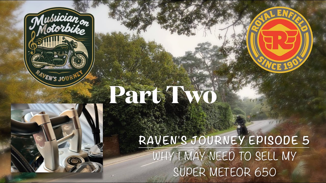 Part Two - Why I Might Need to Sell My Super Meteor 650 (and It Hurts to Say That)