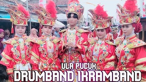 ULA PUCUK 🎶 - DRUMBAND IKRAMBAND ( A ) ‼️ GINTUNG LOR SUSUKAN CIREBON ‼️