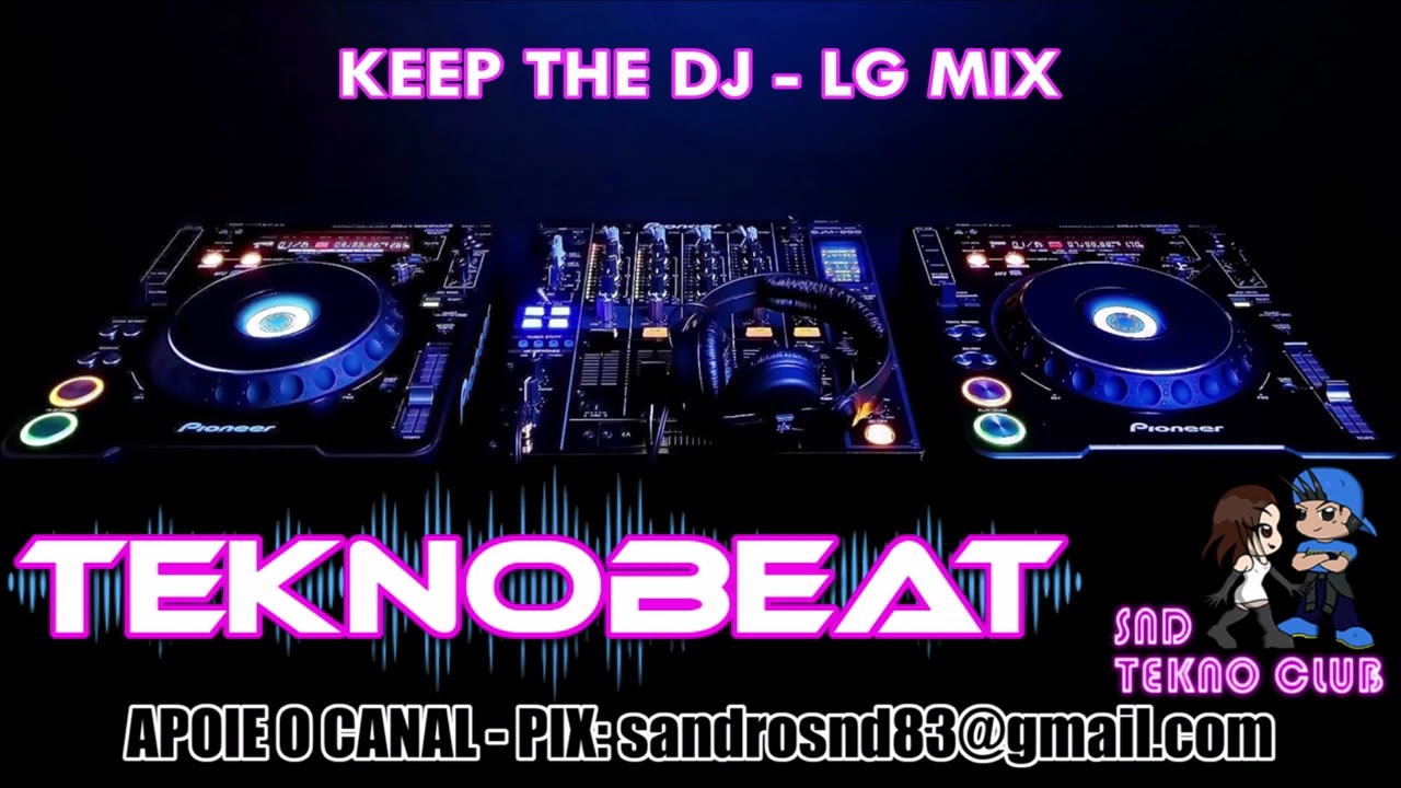 Keep The DJ - LG Mix 