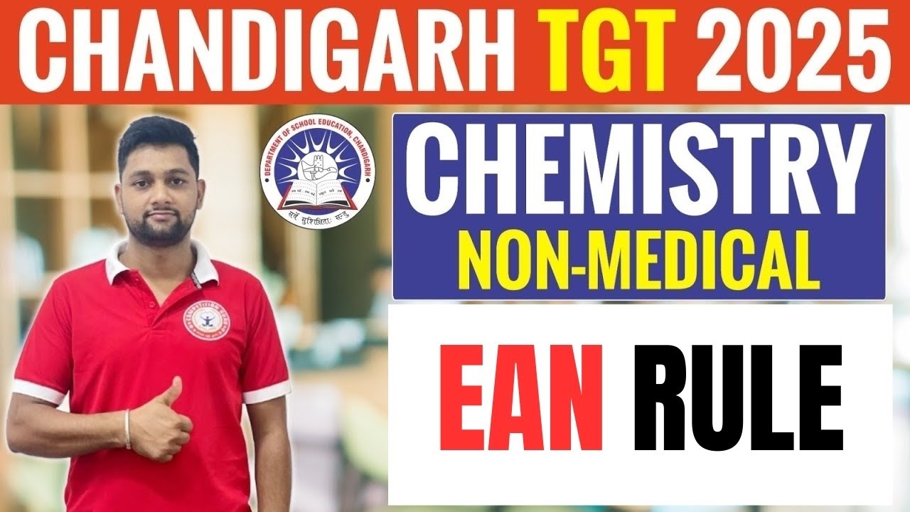 Chandigarh TGT 2025 Chemistry – EAN Rule | SSA TGT Chemistry Coaching | Chandigarh TGT Chemistry