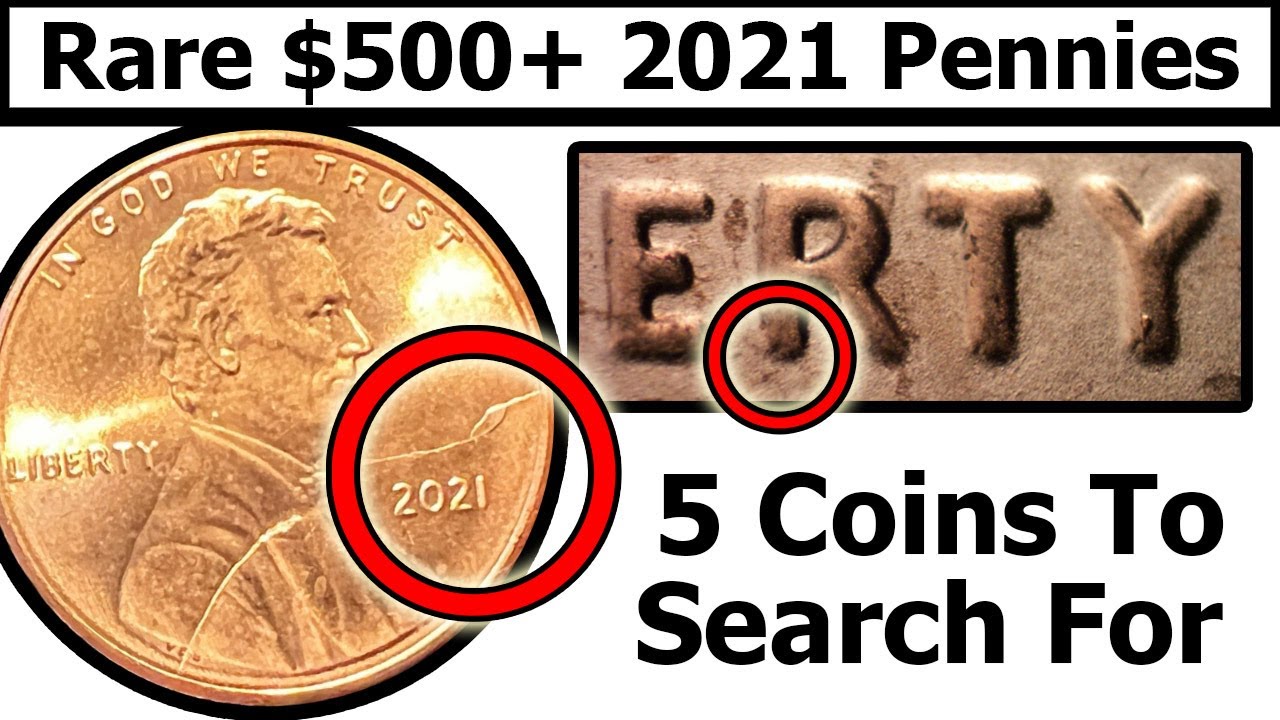 5 Different Rare 2021 Pennies You Should Search For In Pocket Change