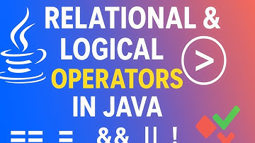 Relational & Logical Operators in Java 🔥