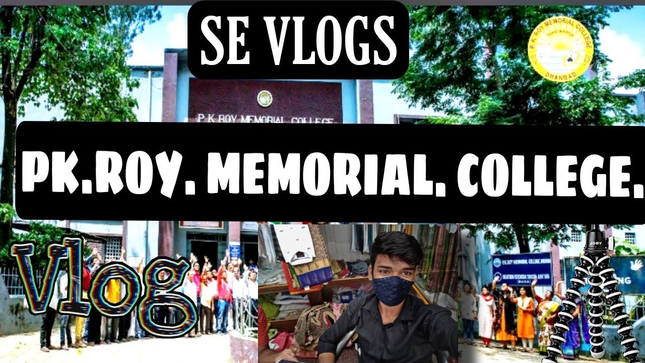 VLOG-11 || PK ROY MEMORIAL COLLEGE || DHANBAD || SE VLOGS || 