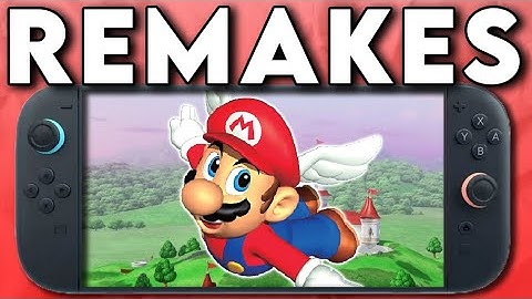 10 Remakes That Would Be Perfect For Switch 2!