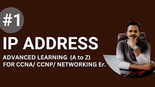 IP Address Advanced Learning  #Series  ||For CCNA/ CCNP/ Networking Professionals  |Hindi