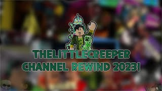 TheLittleCreeper Channel Rewind 2023 🌟